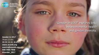 Gender in 2017  ACAMH Conference [upl. by Suollecram554]