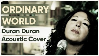 Ordinary World Duran Duran Acoustic Cover  Sistahfunk [upl. by Stedt]