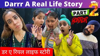 Darrr A Real Life Story  Final Part S  4 Horror Story  Ramneek Singh 1313  RS 1313 VLOGS [upl. by Guthrey]