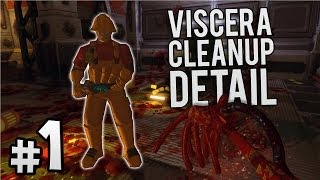 Viscera Cleanup Detail  Sa trecem la treaba Ep1 [upl. by Barrow852]