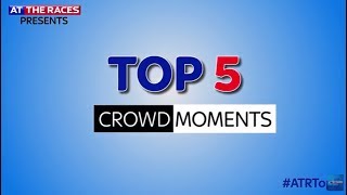 Top 5 Crowd Moments [upl. by Harrus]