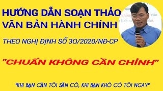 HƯỚNG DẪN SOẠN THẢO VĂN BẢN THEO NGHỊ ĐỊNH SỐ 302020NĐCP [upl. by Lloyd]