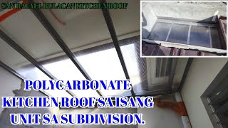 POLYCARBONATE ROOF PARA SA KITCHEN NG ISANG UNIT SA SAN RAFAEL BULACAN [upl. by Islean199]