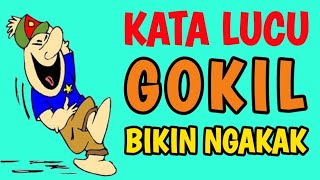 KATA LUCU GOKIL BIKIN NGAKAK [upl. by Neomah222]