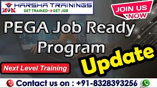 Update to Pega Job Ready Program in Harsha Training  Taking Your Pega Skills to the Next Level [upl. by Halilad417]