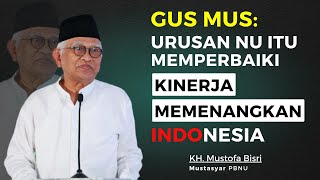 Gus Mus Turun Gunung Kawal PBNU Menangkan Indonesia [upl. by Ehrsam]