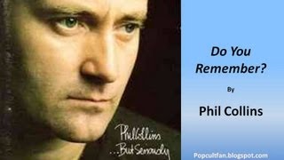 Phil Collins  Do You Remember Lyrics [upl. by Anoved]