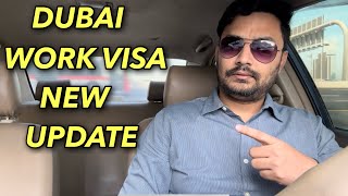 Dubai Work Visa Update  Important [upl. by Eiromem]