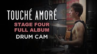 Touché Amoré  Stage Four  Full Set Drum Cam LIVE [upl. by Xeno]