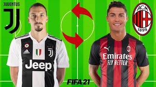 Come trasferire Calciatori in FIFA 21 JUVENTUS vs MILAN  CR7 nel MILAN e IBRA nella JUVENTUS [upl. by Wichman]