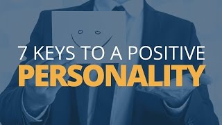 7 Keys to a Positive Personality  Brian Tracy [upl. by Nira]