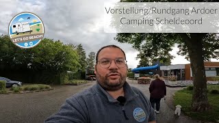 Vorstellung  Rundgang Ardoer Camping Scheldeoord [upl. by Pfeifer]