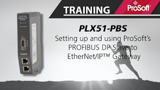 Setting up your ProSoft PROFIBUS DP Slave to EtherNetIP™ Gateway [upl. by Ahsikyt400]