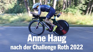 Anne Haug nach ihrem Sieg bei der Challenge Roth 2022 quotEs ist nicht alles optimal gelaufenquot [upl. by Dnalwor]