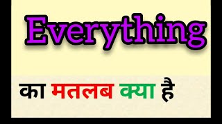 Everything meaning in hindi  everything ka matlab kya hota hai  word meaning english to hindi [upl. by Marrilee589]