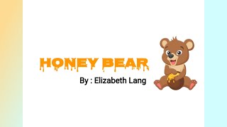 Honey Bear [upl. by Bahe]