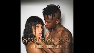 Messias Maricoa  Choco Chocolate  Oficial Music [upl. by Ayotak785]