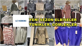 LC WAİKİKİ YENİ SEZON 🎀 GÖMLEKLER ELBİSELER TUNİKLER İKİLİ TAKIMLAR ÇOK GÜZEL KIYAFET ALIŞVERİŞİ [upl. by Brigg]