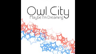 Owl City  Maybe Im Dreaming Instrumental  Backing Vocals [upl. by Innes566]