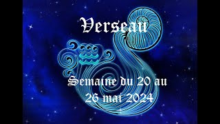 Verseau  Guidance du 20 au 26 mai 2024  Trouver le moyen davancer dans une relation [upl. by Dracir]