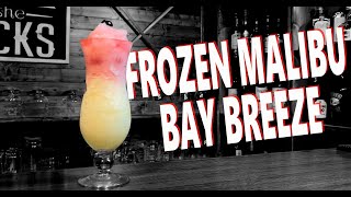 How To Make My Frozen Malibu Bay Breeze  Booze On The Rocks [upl. by Imena]