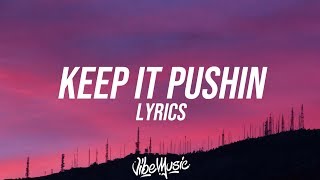 Russ  Keep It Pushin Lyrics  Lyric Video ft Mahalia [upl. by Elcin]