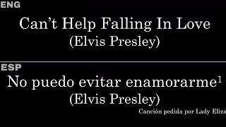 Can’t Help Falling In Love Elvis Presley — LyricsLetra en Español e Inglés [upl. by Irap]