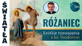 Różaniec Teobańkologia  krótkie rozważania z ks Teodorem  TAJEMNICE ŚWIATŁA [upl. by Naldo]