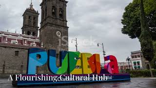 The History of Puebla Mexico [upl. by Bonilla]