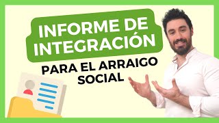 Informe De Integración Para el Arraigo Social 🇪🇸 Todo lo Que Necesitas Saber [upl. by Jadd]