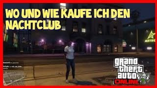 Wie amp Wo kaufe ich in GTA V ONLINE ein Nachtclub SOO TV [upl. by Alyss]