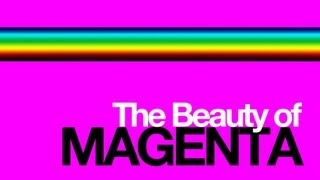 Colour Theory The Beauty of Magenta [upl. by Ylnevaeh]