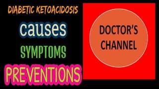 DIABETIC KETOACIDOSIS CAUSESSYMPTOMSDIAGNOSISCOMPLICATIONSPREVENTION amp MANAGEMENTDOCTORS TIPS [upl. by Mroz967]