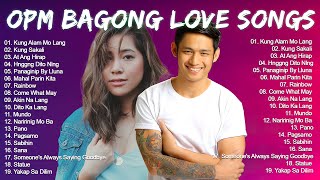 Bagong OPM Ibig Kanta 2022 Playlist  OPM Tagalog Love Songs  Kung Alam Mo Lang At Ang Hirap [upl. by Amehsat]