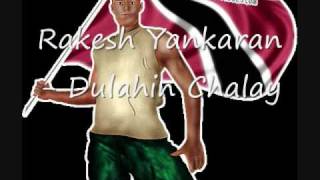 Rakesh Yankaran  Dulahin Chalay [upl. by Ativak705]