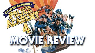 Police Academy 4 Citizens On Patrol 1987  Movie Review [upl. by Yetak]