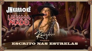 ESCRITO NAS ESTRELAS LAUANA PRADO JN KARAOKE [upl. by Sualk]