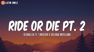 Sevdaliza  Ride Or Die Pt 2 Ft Tokischa amp Villano Antillano Letra [upl. by Alekram]