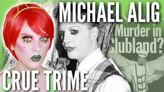 MICHAEL ALIG  PARTY MONSTER  CRUE TRIME  BETTER OFF RED [upl. by Naget277]