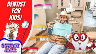 Dentist for Kids with Cowboy Jack [upl. by Ai]