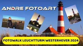 Fotowalk Leuchtturm Westerhever 2024 [upl. by Gaultiero437]