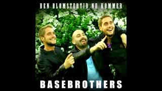 Den Blomstertid nu kommer med Basebrothers [upl. by Azitram569]