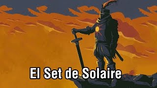 Secrets Souls 30  El set completo de Solaire [upl. by Adalbert]