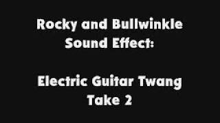 Rocky and Bullwinkle SFX Electric Guitar Twang Take 2 [upl. by Devine159]