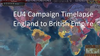 EU4 Campaign  England to British Empire Timelapse [upl. by Devine620]