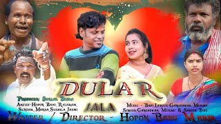 Dular Jala Santhali Love Story Film 2021 Hopon Babu Mardi Production [upl. by Edahc739]