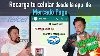 Haz recargas de saldo a tu celular desde la app de Mercado Pago  Tutorial Express [upl. by Ronalda]