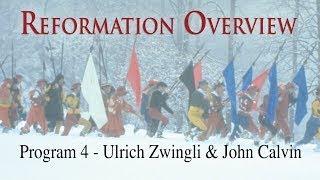 Reformation Overview  Episode 4  Ulrich Zwingli  John Calvin  Norbert Weisser  Leigh Lombardi [upl. by Bartholomeus]