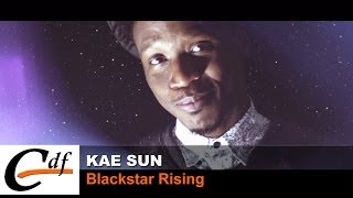 KAE SUN  Blackstar Rising official music video [upl. by Annayt]