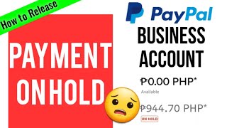 How to Fix Payment On Hold Problem on Your PayPal Business Account  PayPal Confirm Receipt 48 hours [upl. by Nylrak]